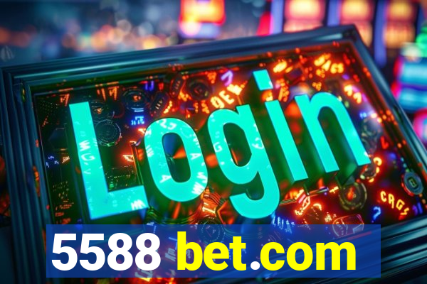 5588 bet.com